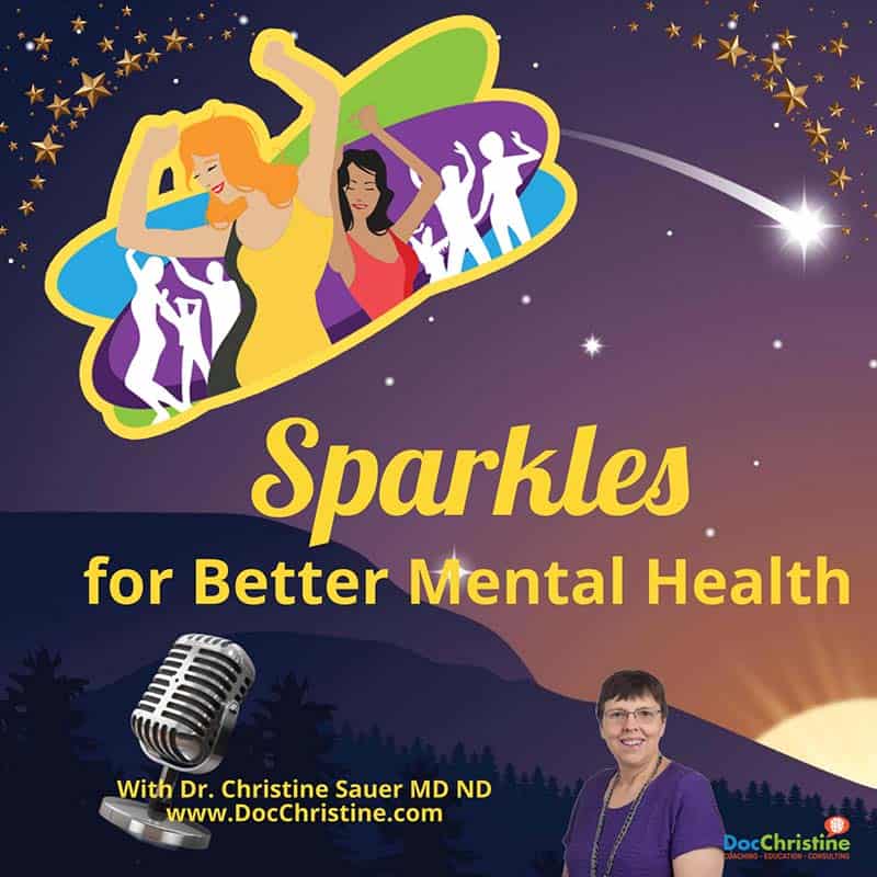 Sparkles 4 Mental health podcast depression anxiety dr christine sauer stories 